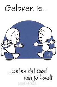 Prentbriefkaart geloven is weten dat God