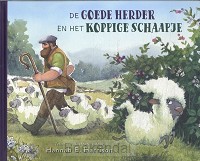 DE GOEDE HERDER EN HET KOPPIGE SCHAAPJE