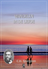 WANDELEN IN DE LIEFDE