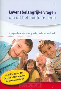 LEVENSBELANGRIJKE VRAGEN
