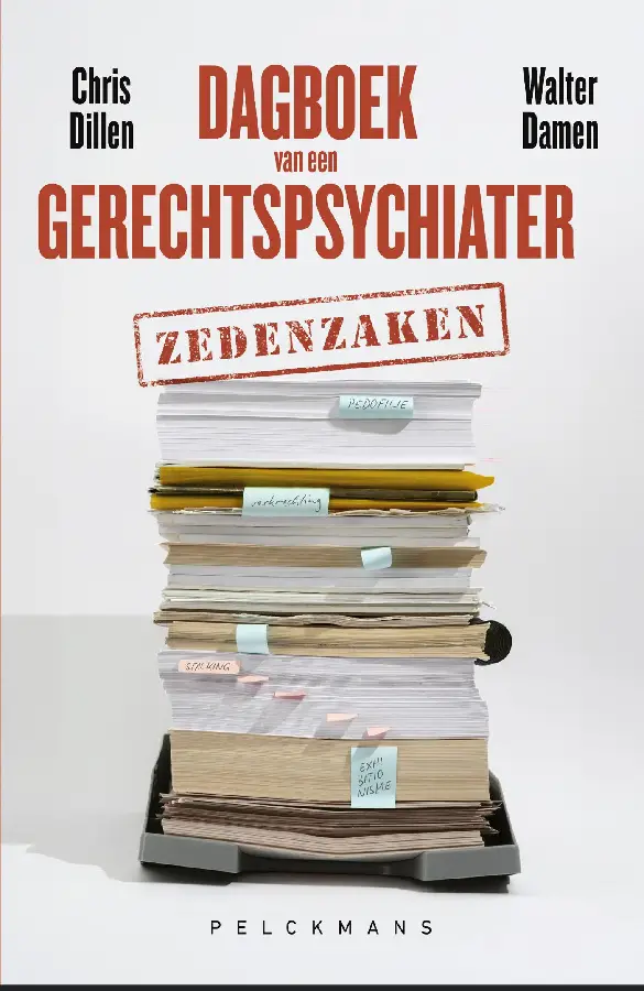 Dagboek van een gerechtspsychiater: zedenzaken
