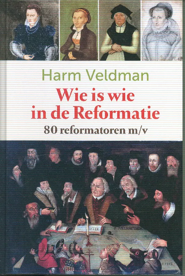 WIE IS WIE IN DE REFORMATIE