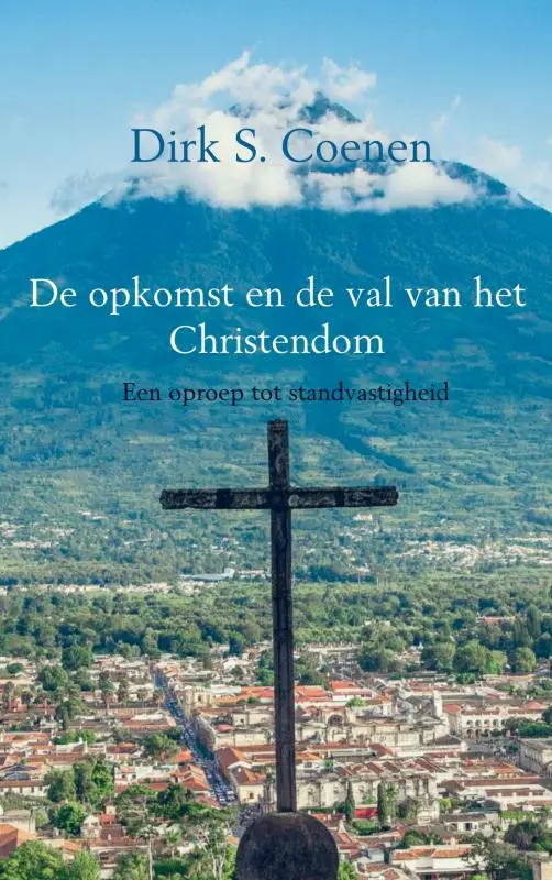 OPKOMST EN DE VAL VAN HET CHRISTENDOM
