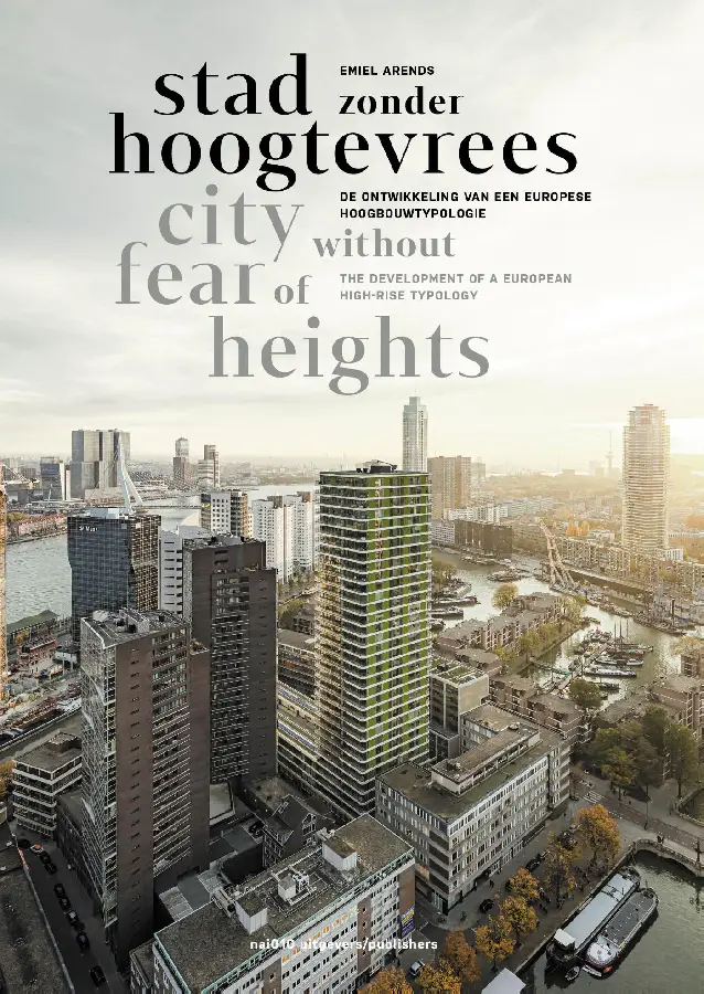 Stad zonder hoogtevrees / City Without Fear of Heigts