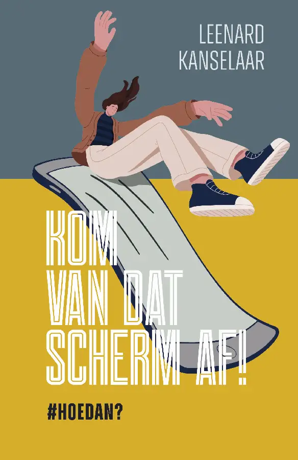 KOM VAN DAT SCHERM AF