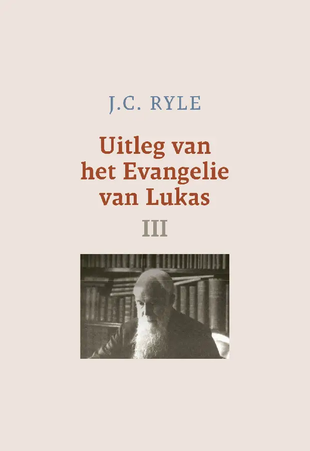 UITLEG VAN HET EVANGELIE VAN LUKAS 3