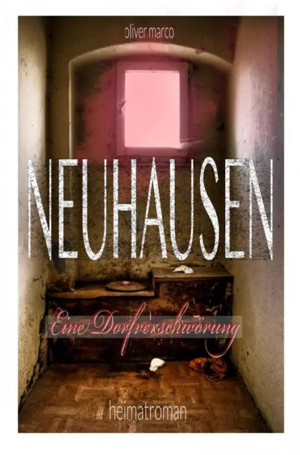 Neuhausen - Eine Dorfverschwörung