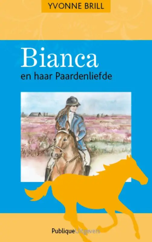 BIANCA EN HAAR PAARDENLIEFDE
