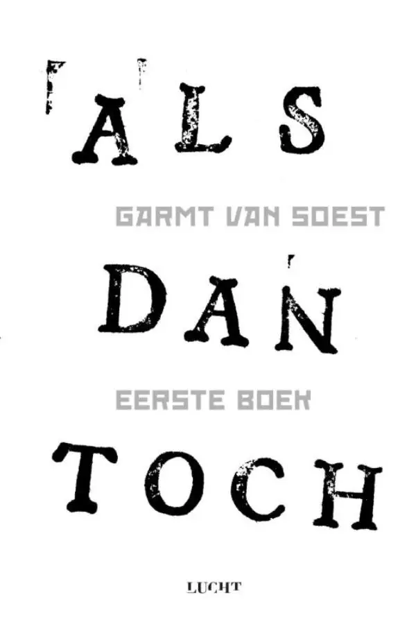 ALS dan toch / Eerste boek