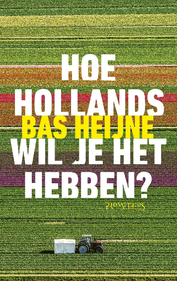 Hoe Hollands wil je het hebben?