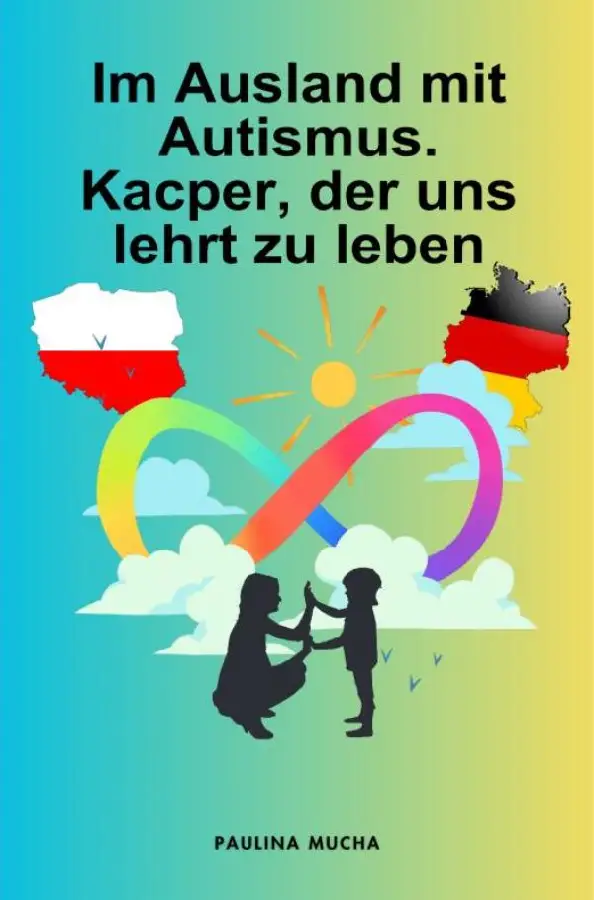 Im Ausland mit Autismus. Kacper, der uns lehrt zu leben