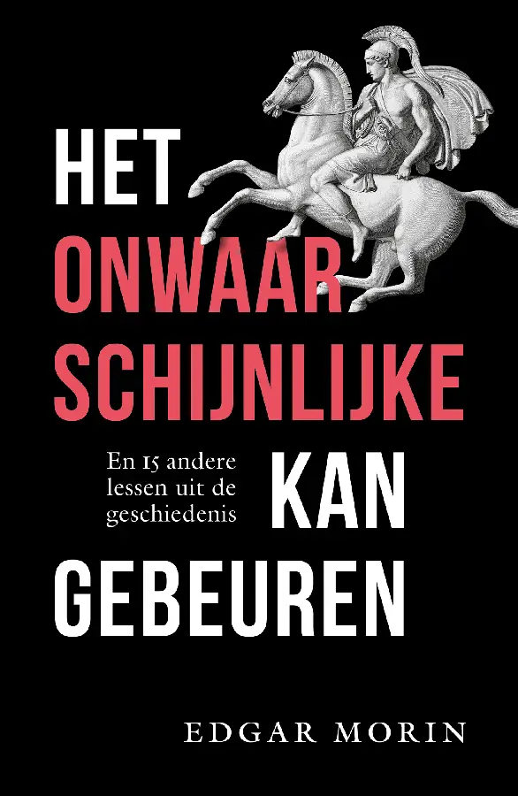 Het onwaarschijnlijke kan gebeuren