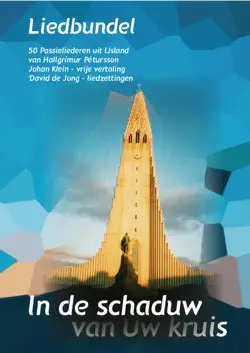 In de schaduw van uw kruis liedbundel