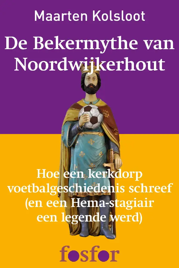De bekermythe van Noordwijkerhout
