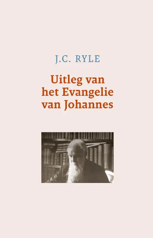 UITLEG VAN HET EVANGELIE VAN JOHANNES