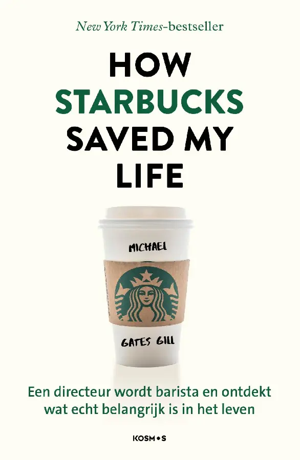 How Starbucks saved my life - Nederlandse editie