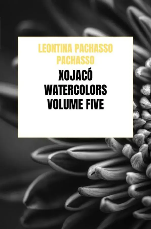 Xojacó Watercolors / Volume Five
