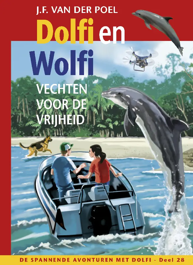DOLFI EN WOLFI 28 VECHTEN VOOR DE VRIJHE