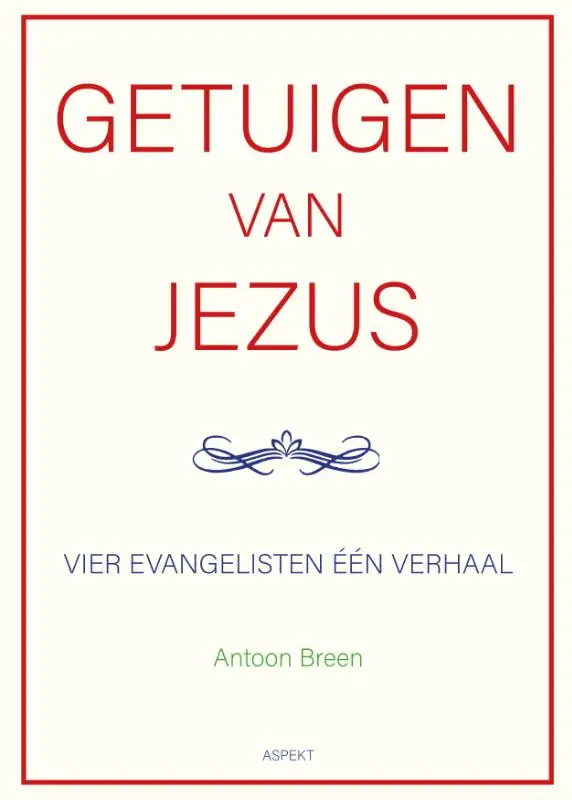 Getuigen van Jezus: vier evangelisten éé