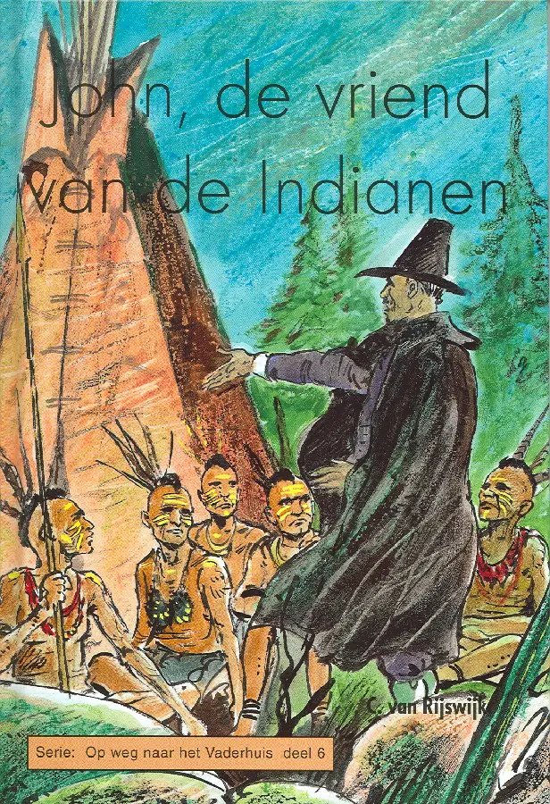 JOHN DE VRIEND VAN DE INDIANEN