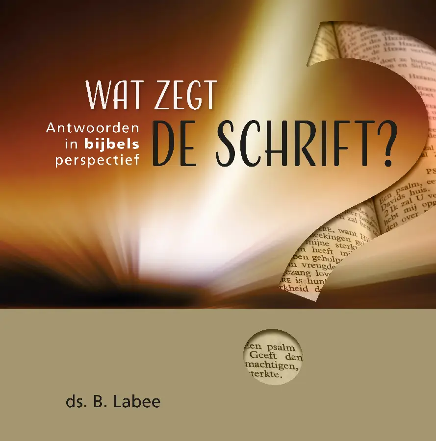 WAT ZEGT DE SCHRIFT