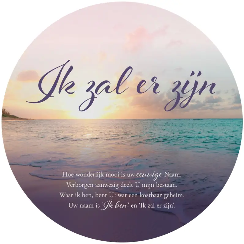 IK ZAL ER ZIJN