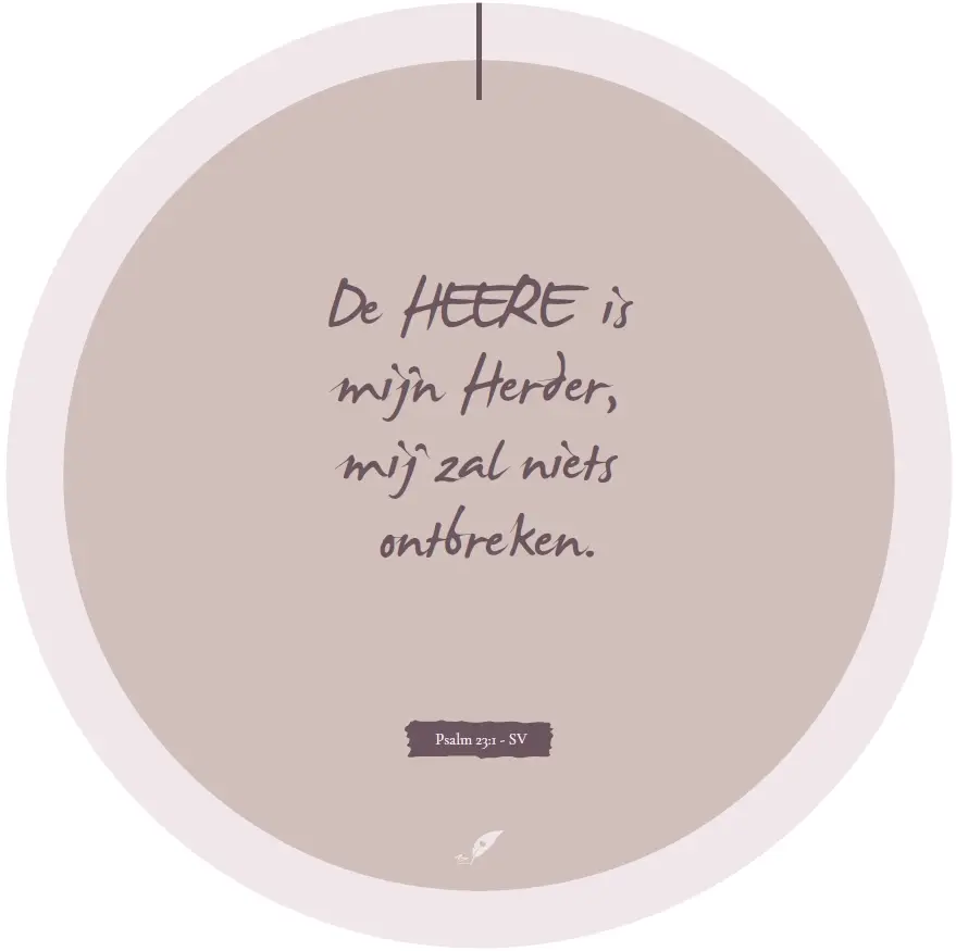 DE HEERE IS MIJN HERDER