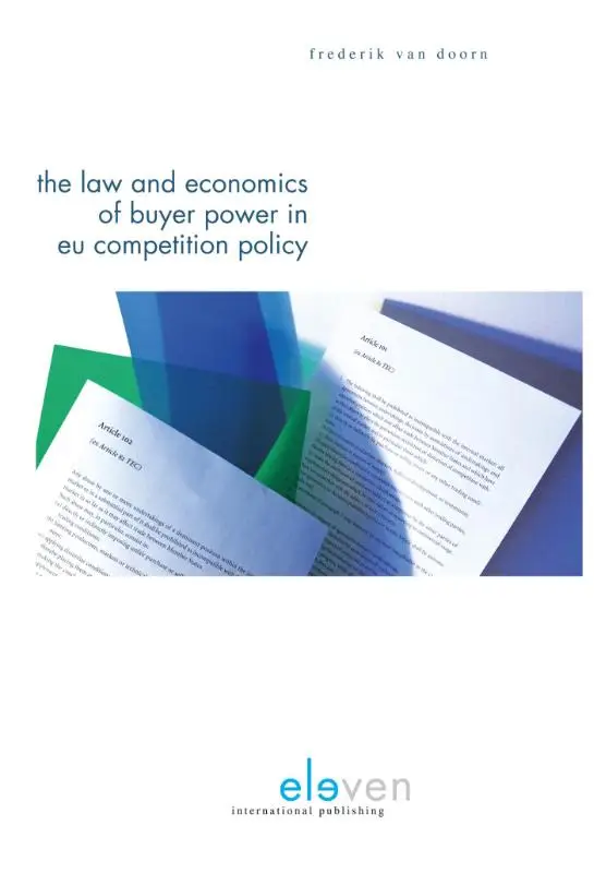The law & economics of buyer power in EU competition policy