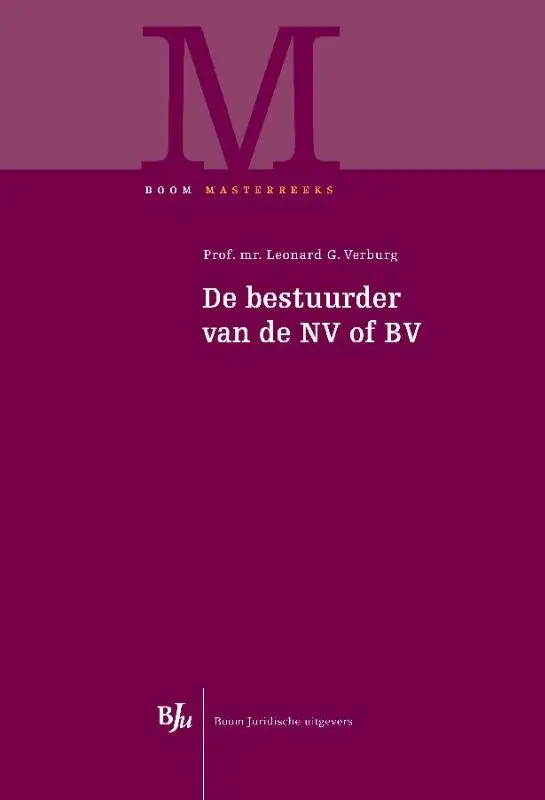 De bestuurder van de NV of BV