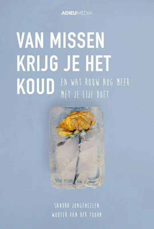 VAN MISSEN KRIJG JE HET KOUD