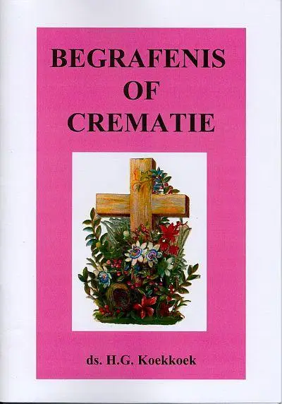 BEGRAFENIS OF CREMATIE