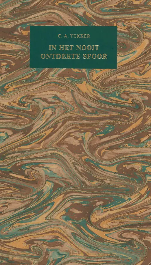 In het nooit ontdekte spoor