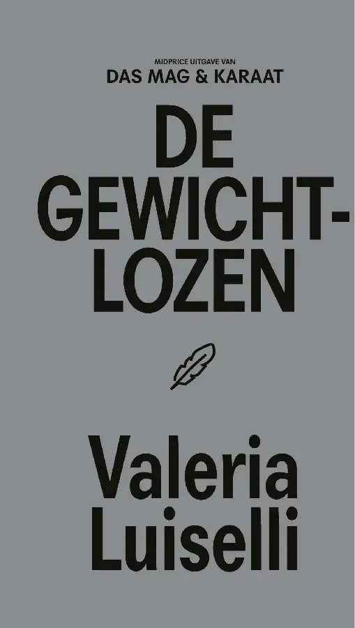 De gewichtlozen