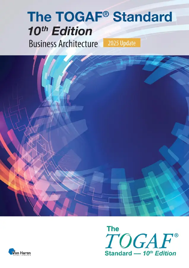 The TOGAF® Standard, 10th Edition - Business Architecture - 2025 Update