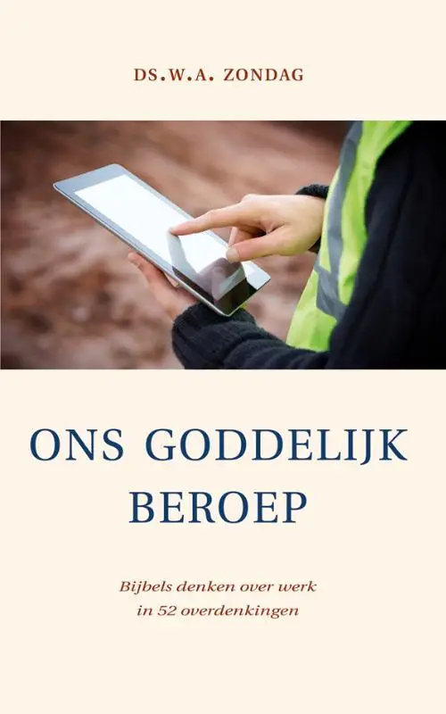ONS GODDELIJK BEROEP
