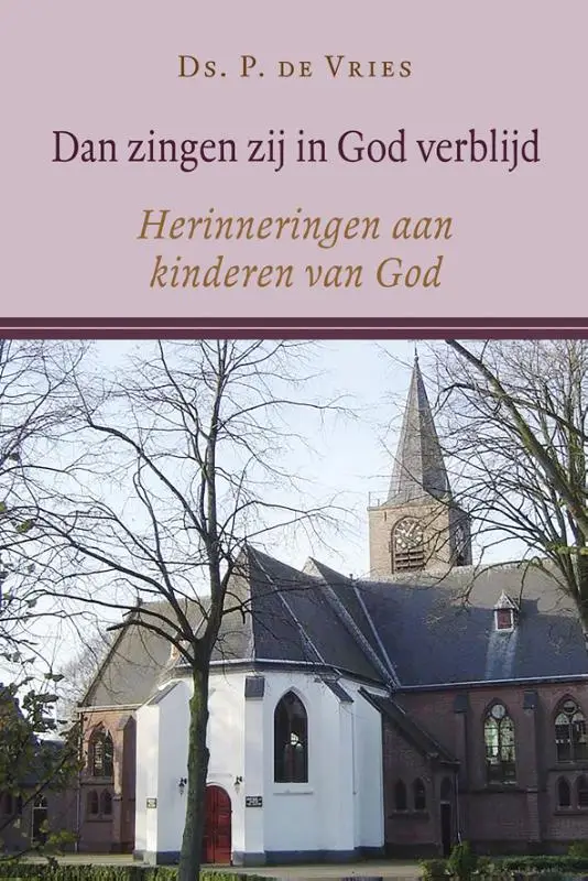 DAN ZINGEN ZIJ IN GOD VERBLIJD