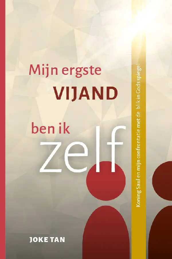 MIJN ERGSTE VIJAND BEN IK ZELF