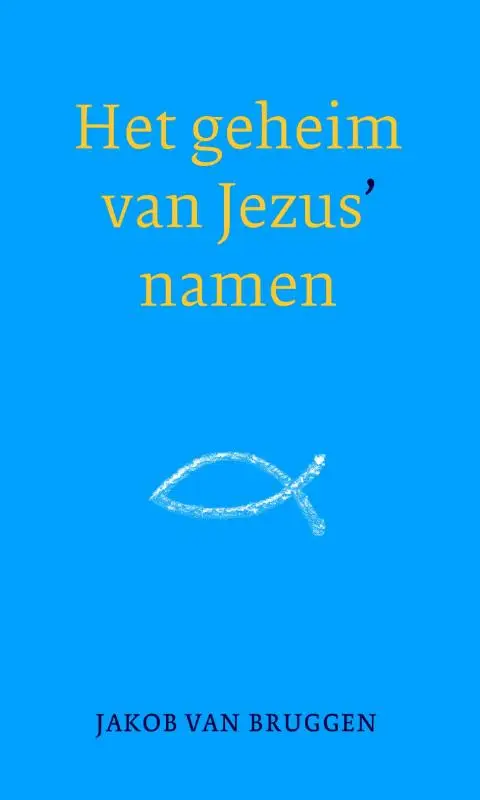 GEHEIM VAN JEZUS' NAMEN