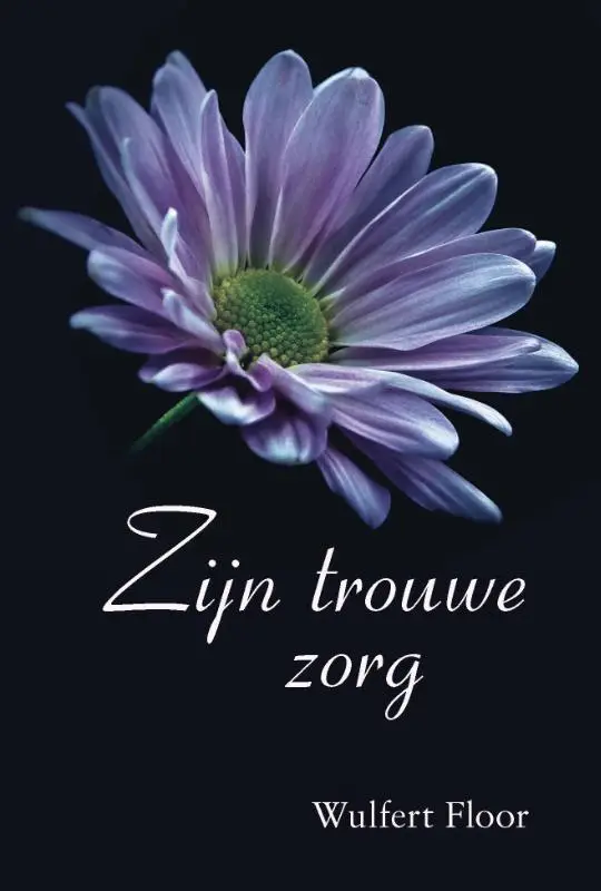 ZIJN TROUWE ZORG
