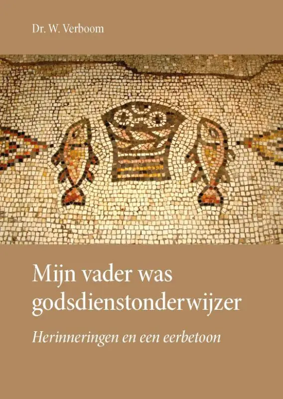 MIJN VADER WAS GODSDIENSTONDERWIJZER