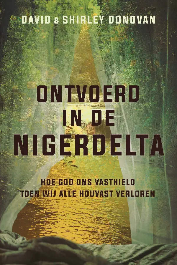 ONTVOERD IN DE NIGERDELTA