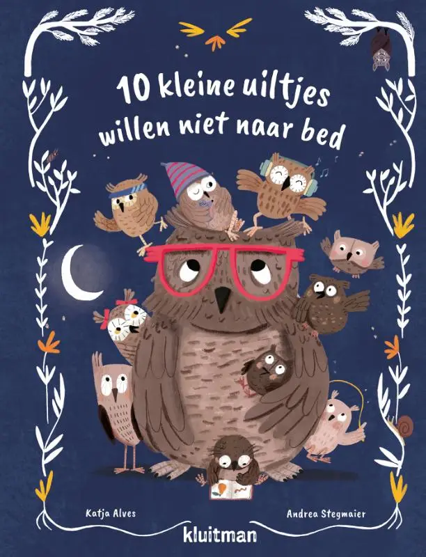 10 KLEINE UILTJES WILLEN NIET NAAR BED