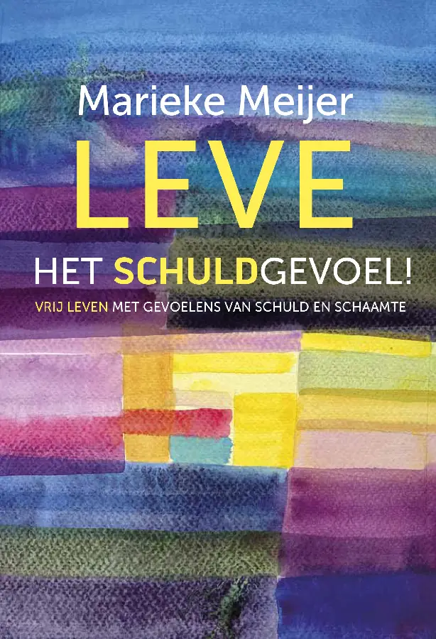 Leve het schuldgevoel!