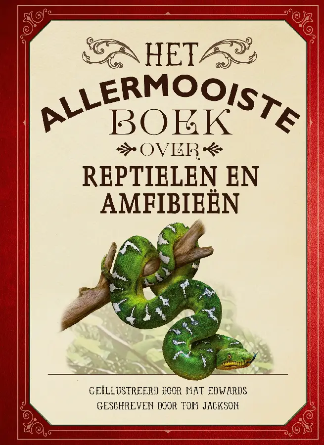 ALLERMOOISTE BOEK OVER REPTIELEN EN