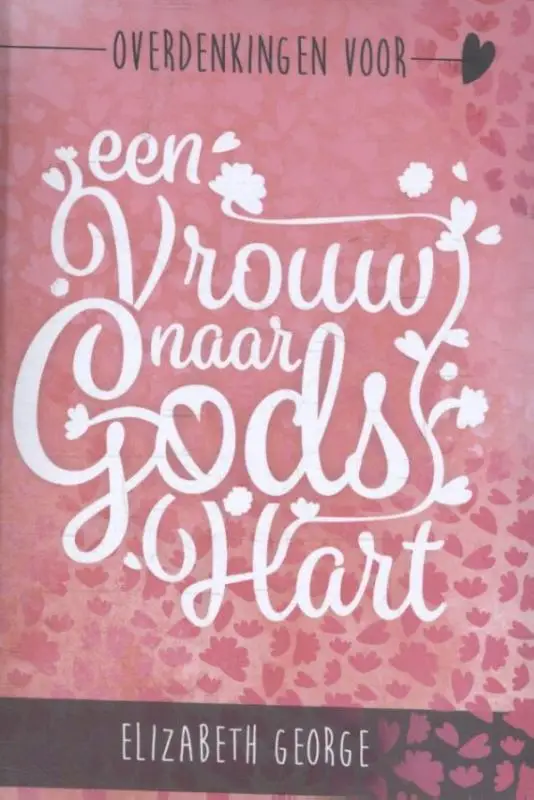 Overdenkingen voor vrouw naar Gods hart