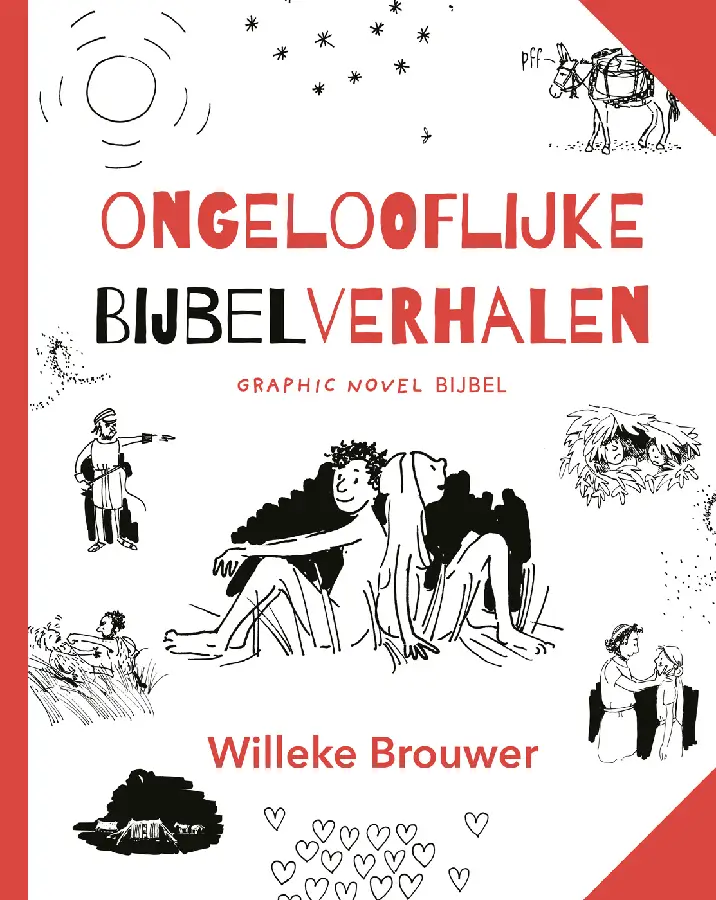 ONGELOOFLIJKE BIJBELVERHALEN