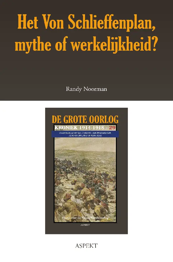 Het Von Schlieffenplan, mythe of werkelijkheid?