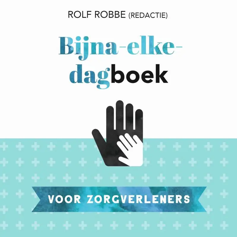 BIJNA-ELKE-DAGBOEK VOOR ZORGVERLENERS