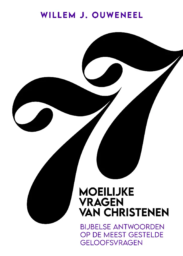 77 MOEILIJKE VRAGEN VAN CHRISTENEN