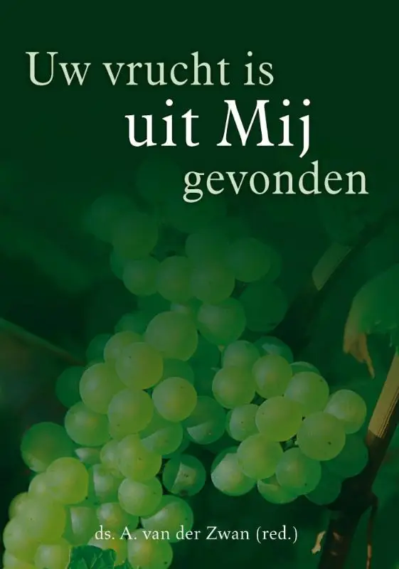 Uw vrucht is uit mij gevonden